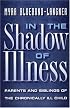 In the Shadow of Illness