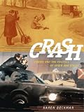 Crash : cinema and the politics of speed and stasis