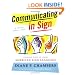 Communicating in Sign: Creative Ways to Learn American Sign Language (ASL) (Flying Hands Book)