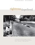 Righteous Dopefiend (California Series in Public Anthropology)