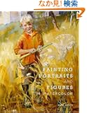 Painting Portraits and Figures in Watercolor