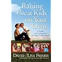 Raising Great Kids on Your Own: A Guide and Companion for Every Single Parent