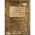 L'herbier fantastique