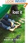 Lost It