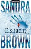 Eisnacht: Thriller - Sandra Brown