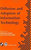 Diffusion and Adoption of Information Technology (IFIP Advances in Information and Communication Technology)