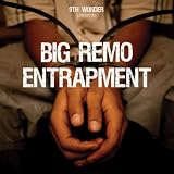 Big Remo 9th Wonder Presents Big Remo: Entrapment