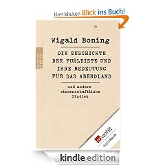 Die Geschichte der Fußleiste und ihre Bedeutung für das Abendland: und andere wissenschaftliche Studien
