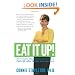 Eat It Up! The Complete Mind/Body/Spirit Guide to a Full Life After Weight Loss Surgery