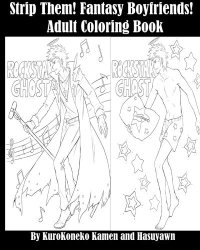 Adult Coloring Book: Strip Them! Fantasy Boyfriends!