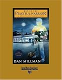 Way Of The Peaceful Warrior, Sacred Journey of the Peaceful Warrior