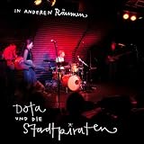 In Anderen R�umenvon "Dota Und Die Stadtpiraten"