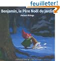 Benjamin, le P�re No�l du jardin