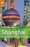 The Rough Guide to Shanghai