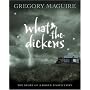 What-the-Dickens: The Story of a Rogue Tooth Fairy
