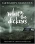 What-the-Dickens: The Story of a Rogue Tooth Fairy
