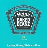 Heinz Baked Beanz Recipes, History, Trivia and More