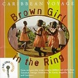 Caribbean Voyage: Brown Girl in the Ring