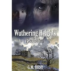Wuthering Heights Revisited