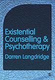 Existential counselling and psychotherapy