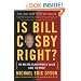 Is Bill Cosby Right?: Or Has the Black Middle Class Lost Its Mind?