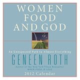 Women Food and God: 2012 Day-to-Day Calendar