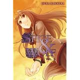 Spice and Wolf, Vol. 6von "Isuna Hasekura"
