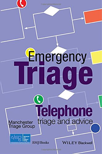 Emergency Triage: Telephone Triage and Advice (Advanced Life Support Group)