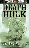 Death Hulk: Tomes of the Dead Series