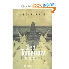 Cities of Tomorrow: An Intellectual History of Urban Planning and Design in the Twentieth Century