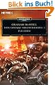 Fulgrim - Der Gro�e Bruderkrieg 5: Warhammer 40.000-Roman