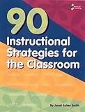 90 Instructional Strategies for the Classroom: Janet Aaker Smith 9781931334907: 90 Instructional Strategies for the Classroom