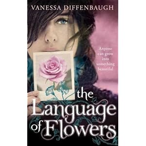 The Language of Flowers - Vanessa Diffenbaugh