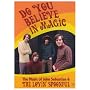 The Lovin' Spoonful - Do You Believe in Magic? [DVD]