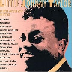 Little Johnny Taylor   Greatest Hits by Little Johnny Taylor