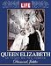 Life Queen Elizabeth's Diamond Jubilee: 60 Years on the Throne
