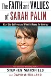 The Faith and Values of Sarah Palin