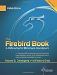 The Firebird Book Second Edition: Vol...