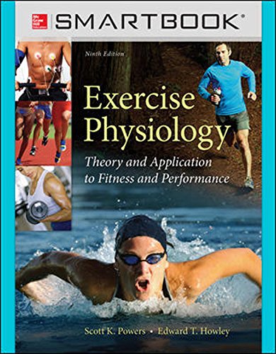 SmartBook for Exercise Physiology: Theory and Application to Fitness and Performance