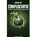 Complocratie : Enqu�te aux sources du nouveau conspirationnisme