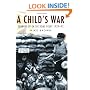 A Child's War: Britain's Children in the Second World War