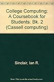 College computing 2 : a course book for students