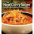 The New Curry Secret: Mouthwatering Indian Restaurant Dishes to Cook at Home by Kris Dhillon