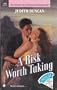 Risk Worth Taking (Silhouette Intimate Moments)