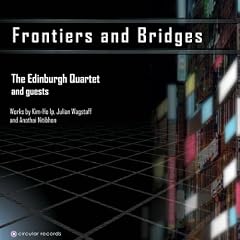 Frontiers and Bridges - The Edinburgh Quartet