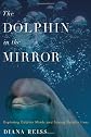 The Dolphin in the Mirror