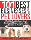 101 Best Businesses for Pet Lovers