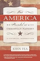 Was America Founded As a Christian Nation?: A Historical Introduction Was America Founded As a Christian Nation?: A Historical Introduction