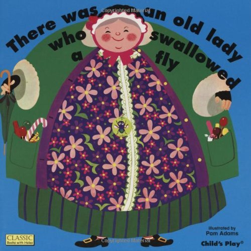 There Was an Old Lady Who Swallowed a Fly (Classic Books with Holes)