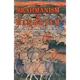 Brahmanism and Hinduism by Sir Monier Monier-Williams